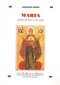 Maria fonte di luce e di vita, Marciano Morra